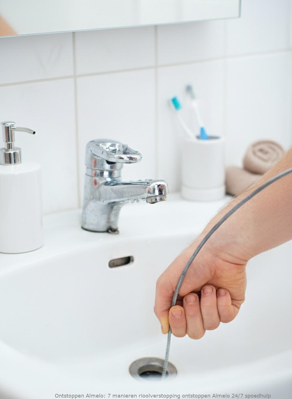7 manieren rioolverstopping ontstoppen Almelo 24/7 spoedhulp